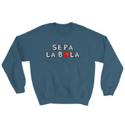 Sepa La Bola Unisex Sweatshirt