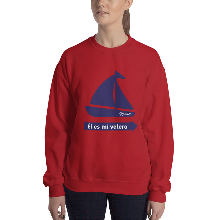 El Es Mi Velero Unisex Sweatshirt