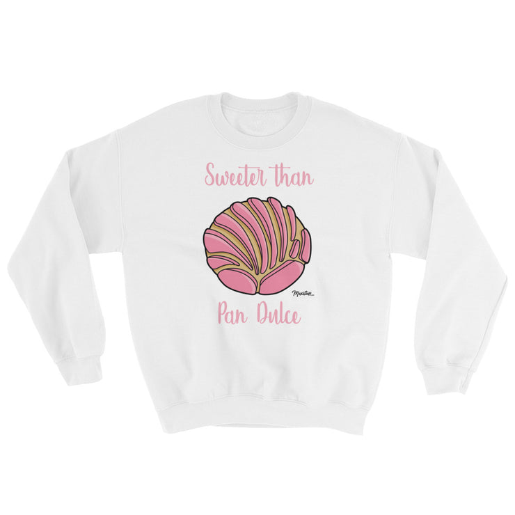 Sweeter Than Pan Dulce Unisex Sweatshirt