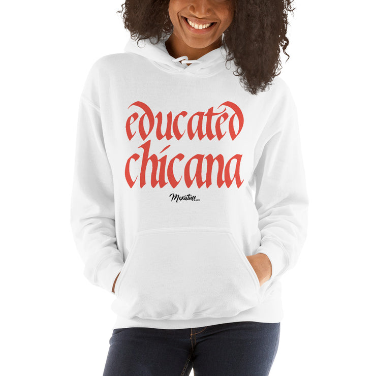 Educated Chicana Unisex Hoodie