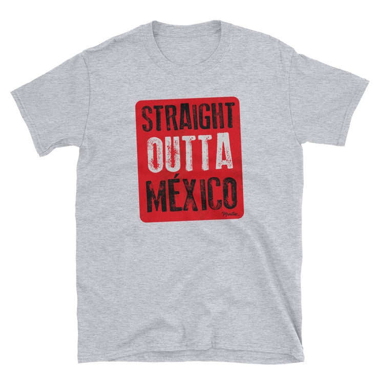 Straight Outta México Unisex Tee