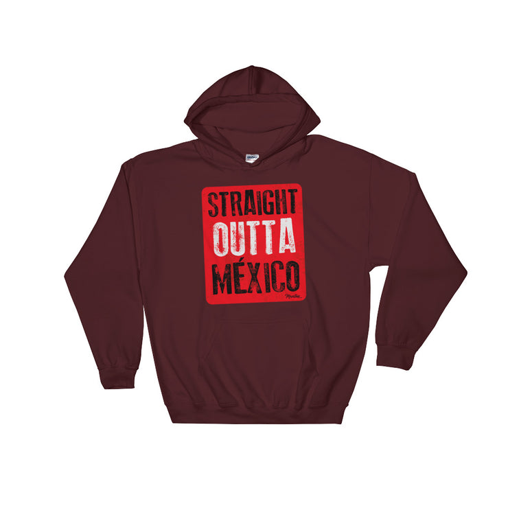 Straight Outta Mexico Unisex Hoodie