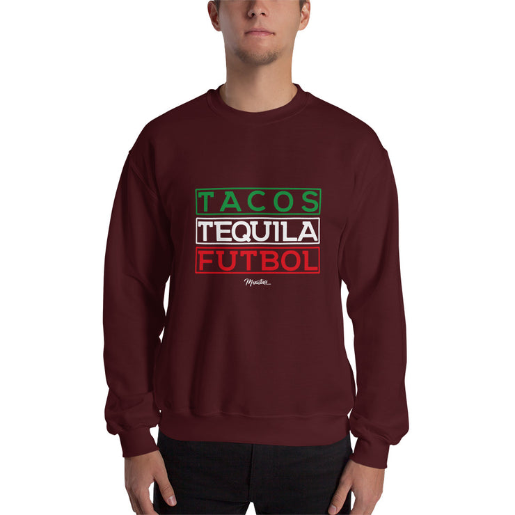 Tacos, Tequila y Futbol Sweatshirt