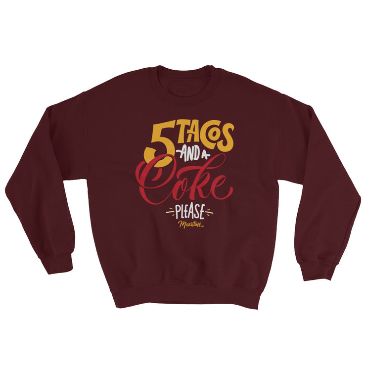 5 Tacos And A Coke Unisex Sweatshirt