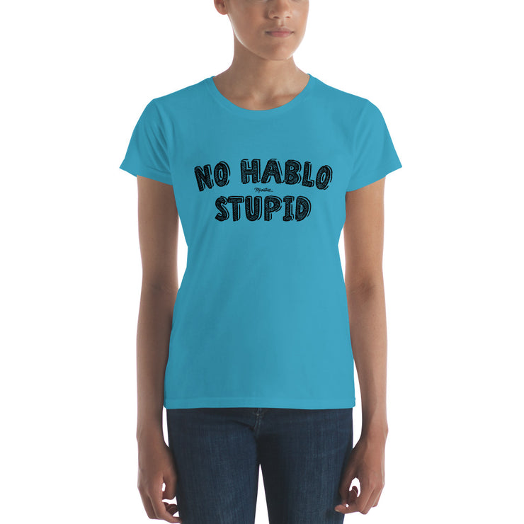 No Hablo Stupid Women's Premium Tee