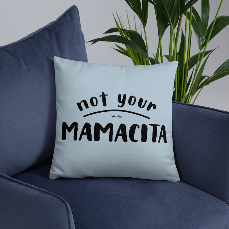 Not Your Mamacita Pillow