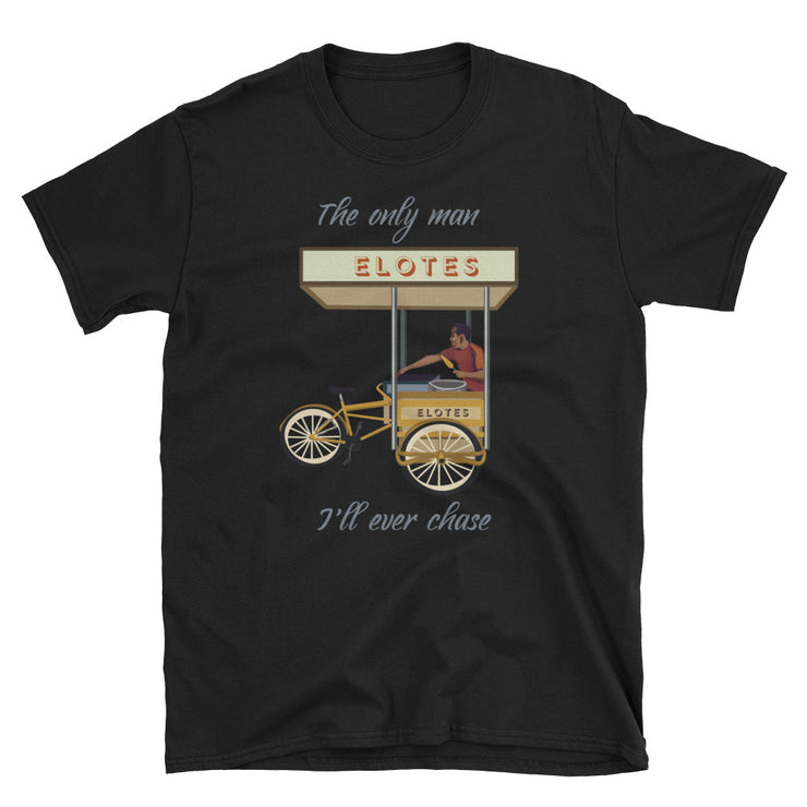 The Only Man I'll Chase Unisex Tee