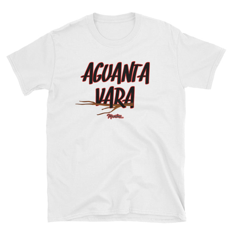 Aguanta Vara Unisex Tee