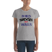 Build Bridges Not Walls Women' Premium Tee