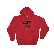 Aguanta Vara Unisex Hoodie