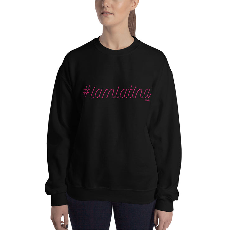 I Am Latina Unisex Sweatshirt