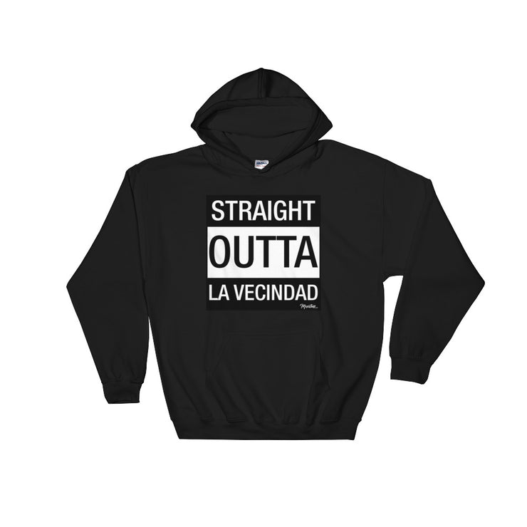 Straight Outta La Vecindad Hoodie