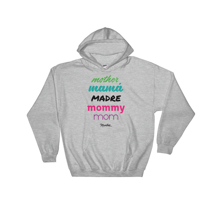 Mother Mamá Madre Hoodie