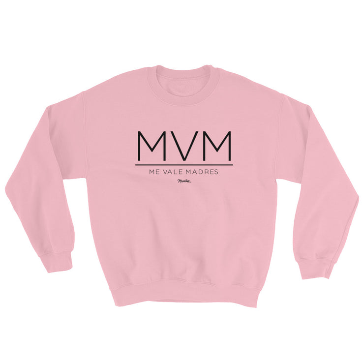 Me Vale Madres Unisex Sweatshirt