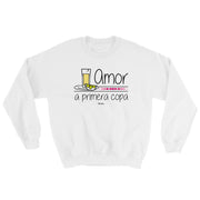 Amor A Primera Copa Unisex Sweatshirt