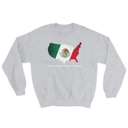 Make America Mexico Again Unisex Sweatshirt