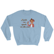Nadie Me Ayuda Unisex Sweatshirt