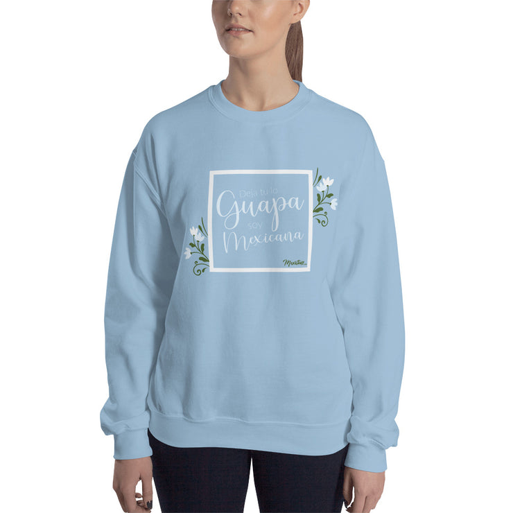 Guapa Y Mexicana Unisex Sweatshirt