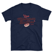 Que Milanesas Con Los Bisteces Unisex Tee