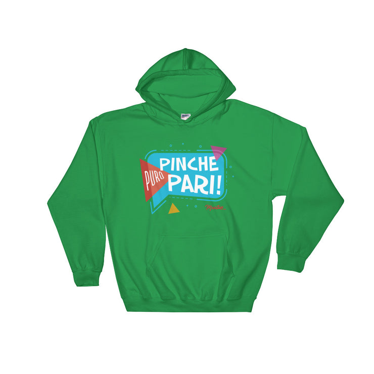 Puro Pinche Pari Unisex Hoodie