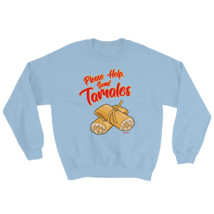 Please Help, Send Tamales Unisex Sweatshirt