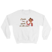 Nadie Me Ayuda Unisex Sweatshirt