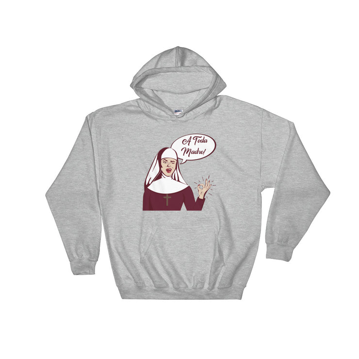 A Toda Madre Unisex Hoodie