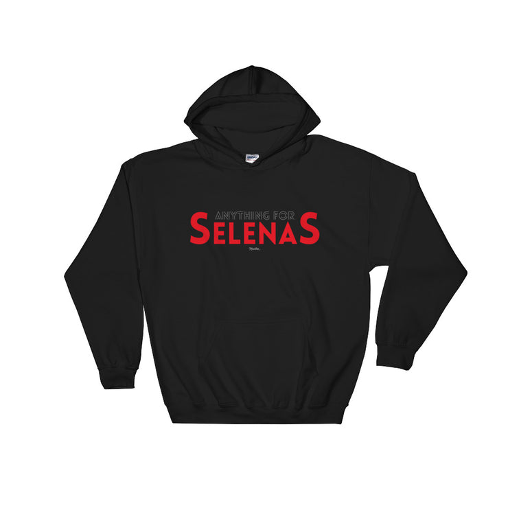 Anything For Selenas Unisex Hoodie