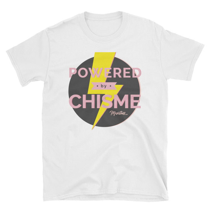 Powered By Chisme Unisex Tee