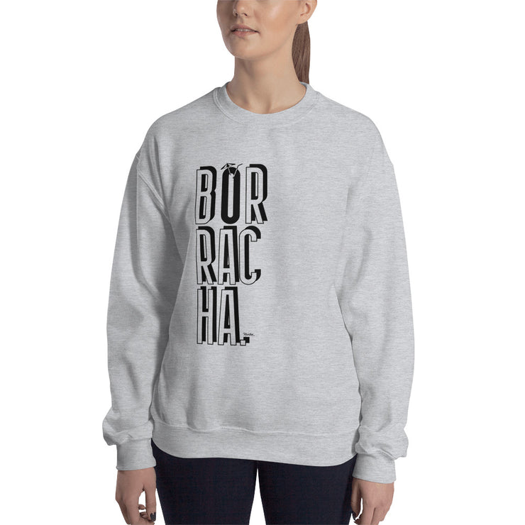 Borracha Unisex Sweatshirt