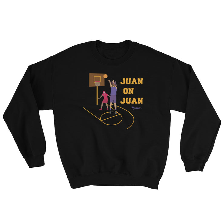 Juan On Juan Unisex Sweatshirt