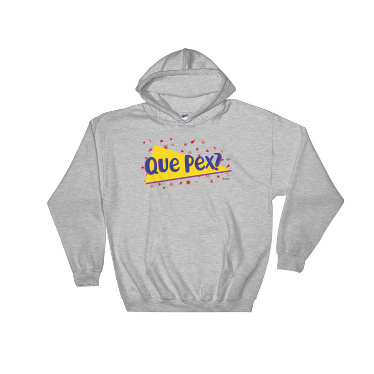 Que Pex? Unisex Hoodie