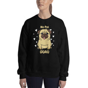 No Pos Guau Unisex Sweatshirt