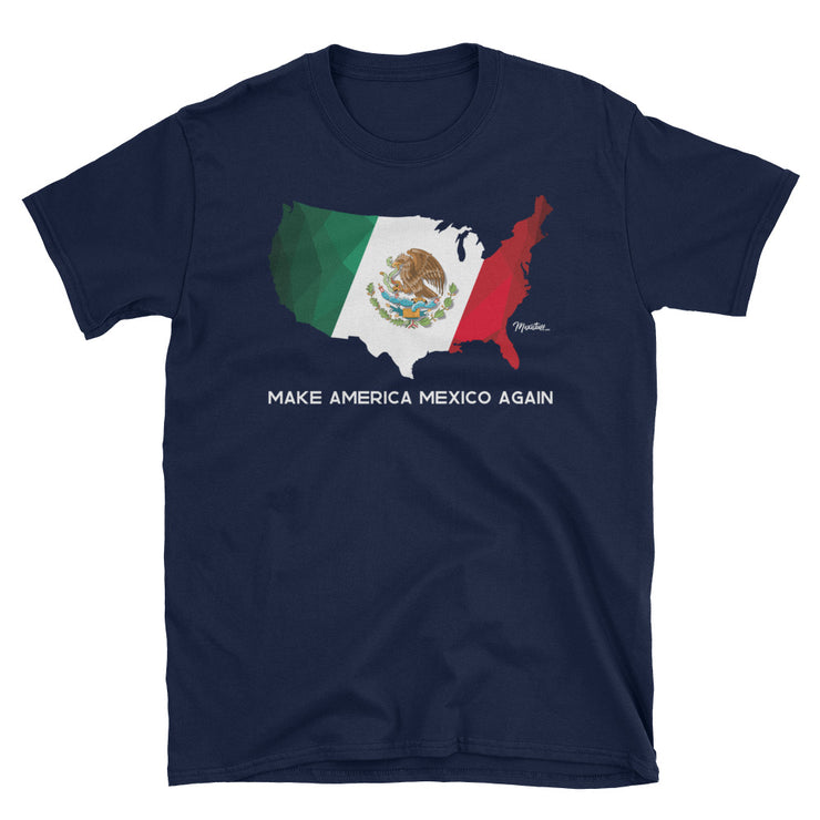 Make America México Again Unisex Tee