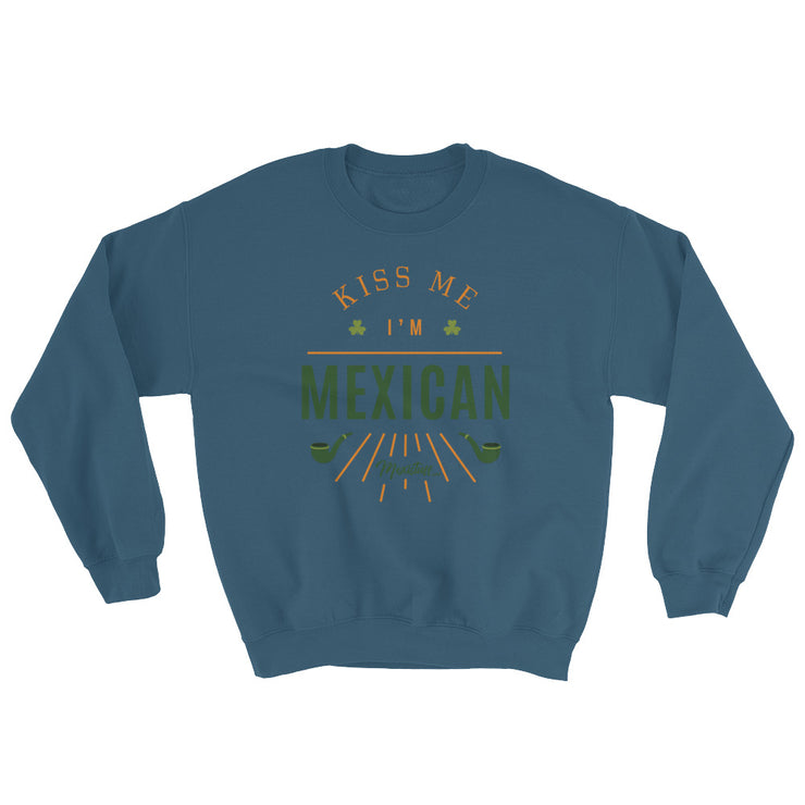 Kiss Me I´m Mexican  Unisex Sweatshirt