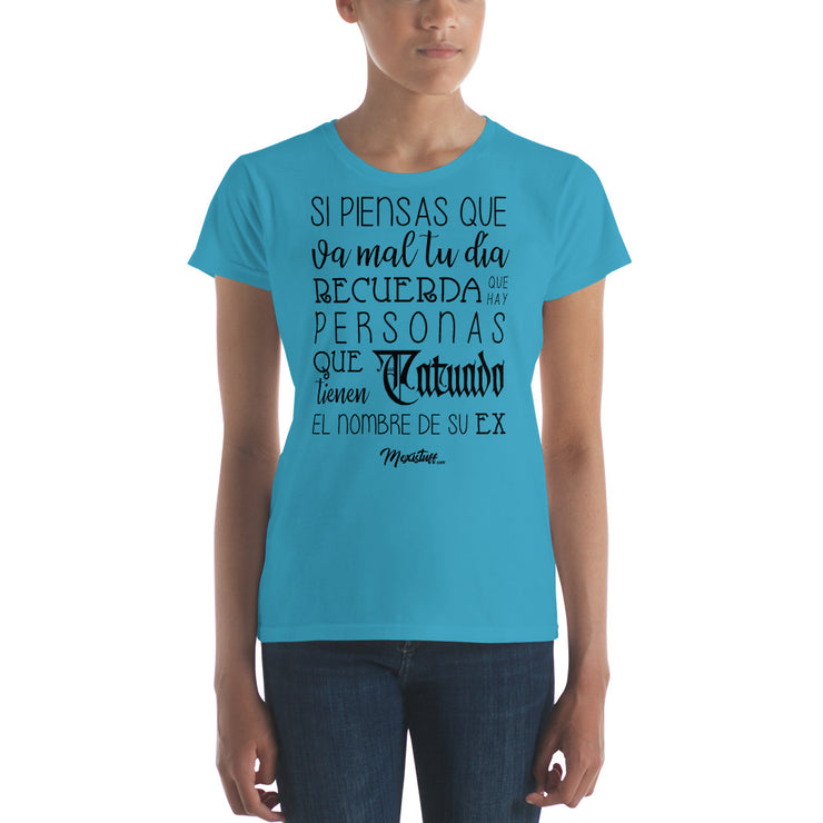 Si Piensas Que Te Va Mal Women´s Premium Tee