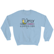 Amor A Primera Copa Unisex Sweatshirt