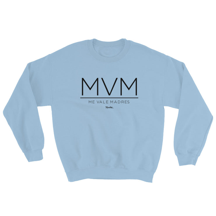 Me Vale Madres Unisex Sweatshirt