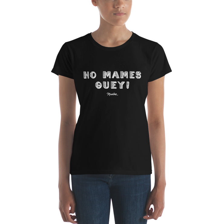 No Mames Wey Women's Premium Tee