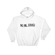 No Me jodas Unisex Hoodie