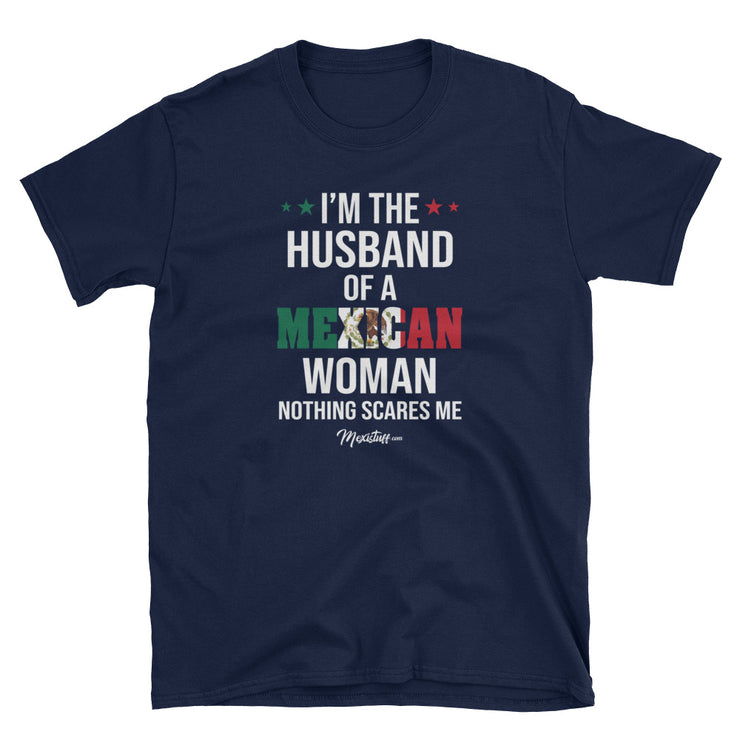 I'm The Husband Of A Mexican Woman Unisex Tee