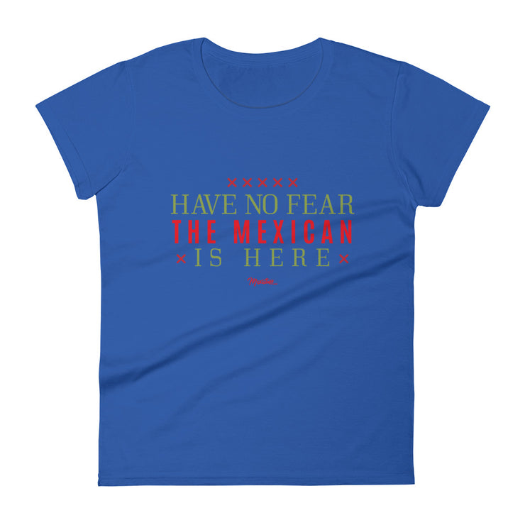 Have No Fear, The Mexican Is Here Women's Premium Tee