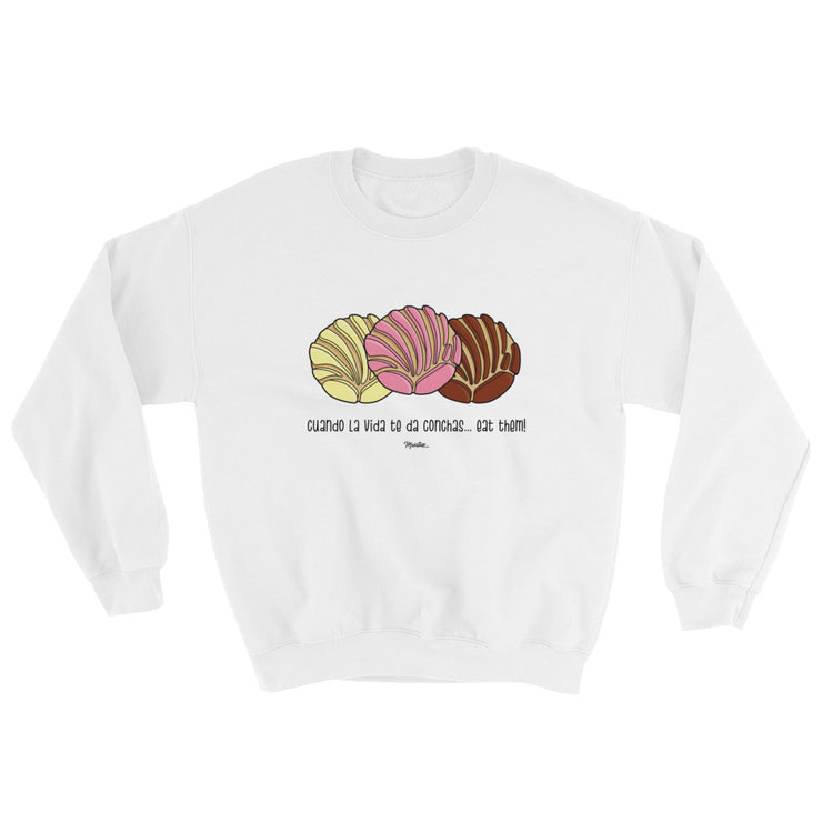 Cuando La Vida Te Dé Conchas Unisex Sweatshirt