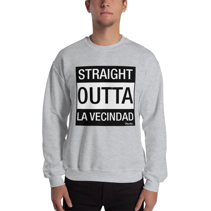 Straight Outta La Vecindad Unisex Sweatshirt