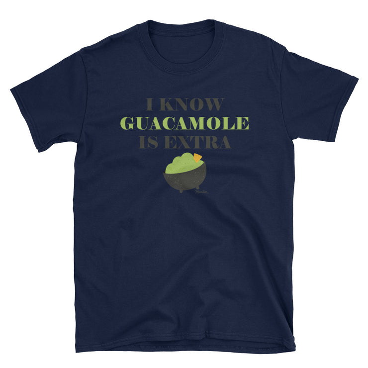 I Know Guacamole Extra Unisex Tee