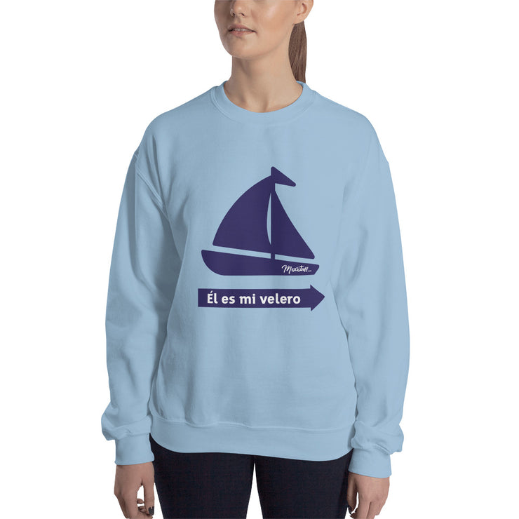 El Es Mi Velero Unisex Sweatshirt
