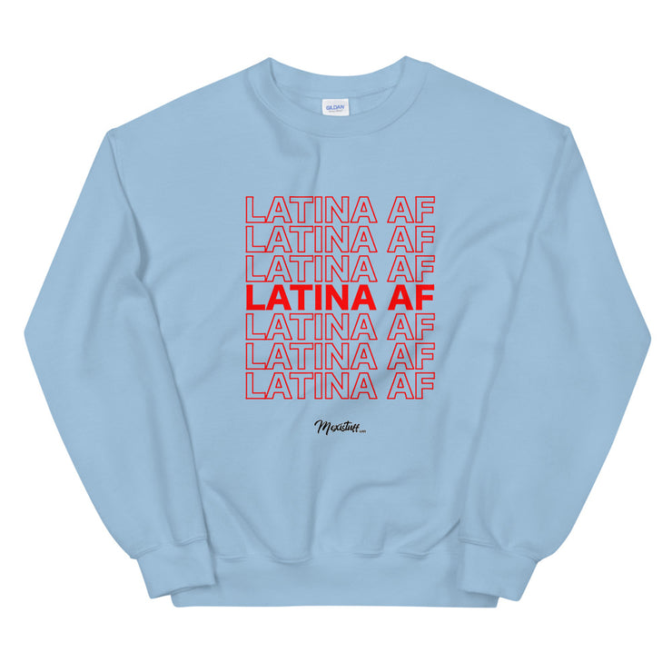 Latina AF Unisex Sweatshirt
