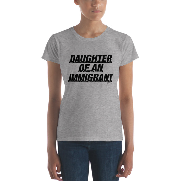 Daughter Of An Immigrant Women's Premium Tee
