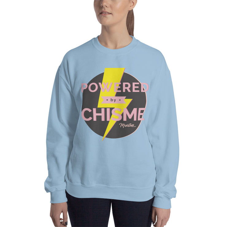 Powered By Chisme Unisex Sweatshirt