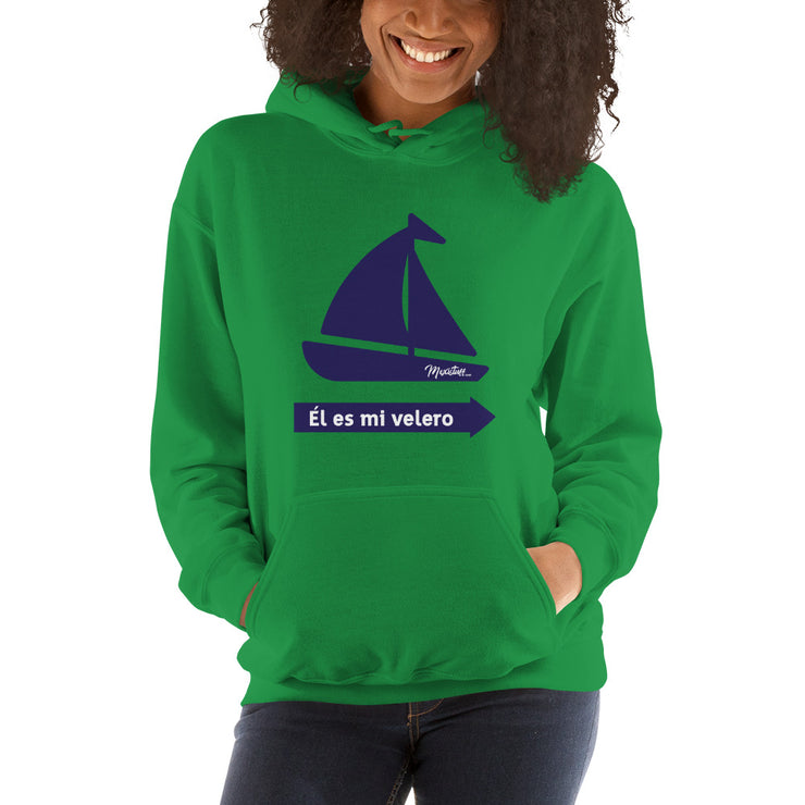 El Es Mi Velero Hoodie